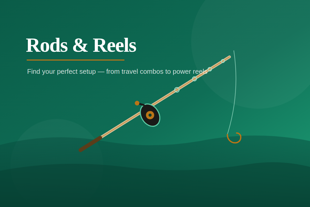Rods & Reels